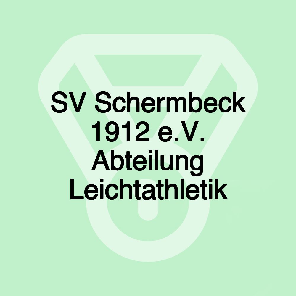 SV Schermbeck 1912 e.V. Abteilung Leichtathletik