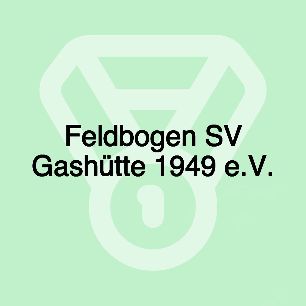 Feldbogen SV Gashütte 1949 e.V.