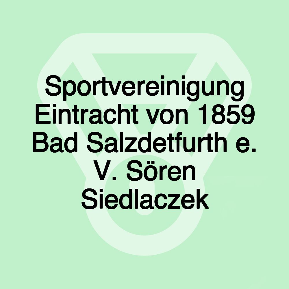 Sportvereinigung Eintracht von 1859 Bad Salzdetfurth e. V. Sören Siedlaczek