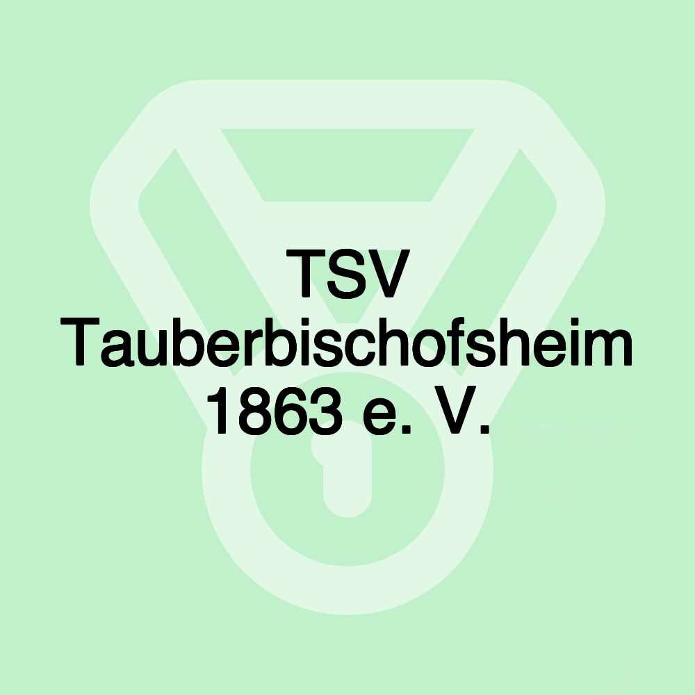 TSV Tauberbischofsheim 1863 e. V.