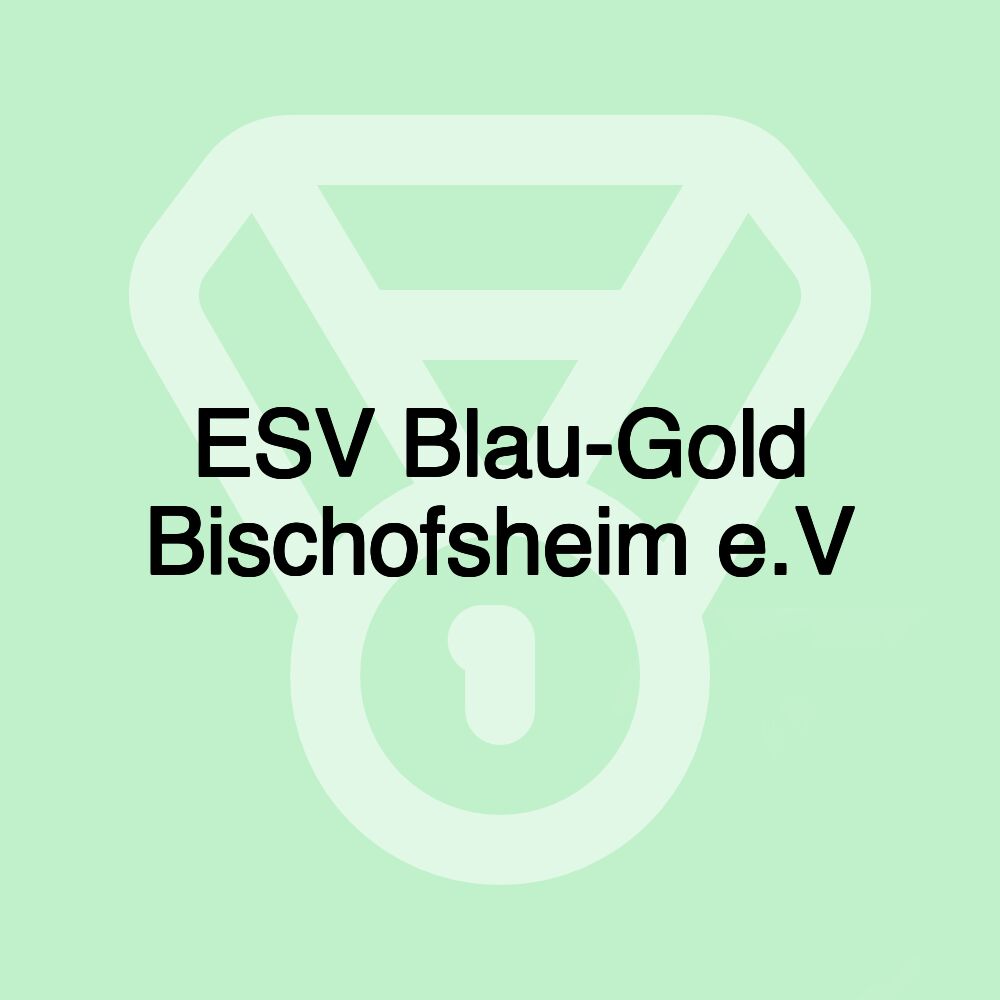 ESV Blau-Gold Bischofsheim e.V