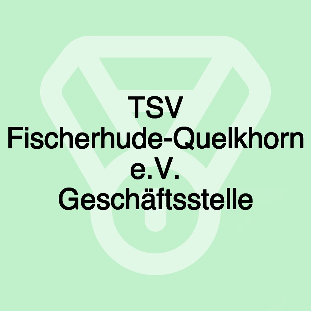 TSV Fischerhude-Quelkhorn e.V. Geschäftsstelle