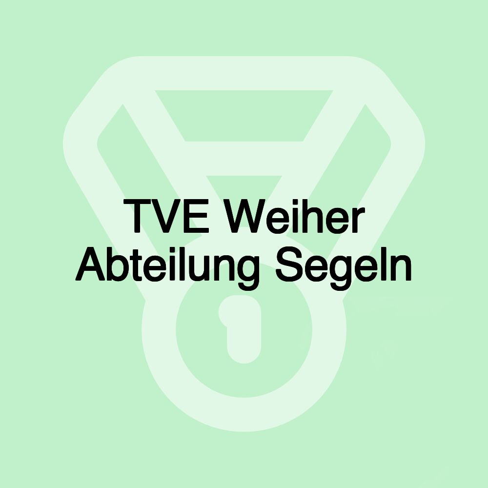 TVE Weiher Abteilung Segeln