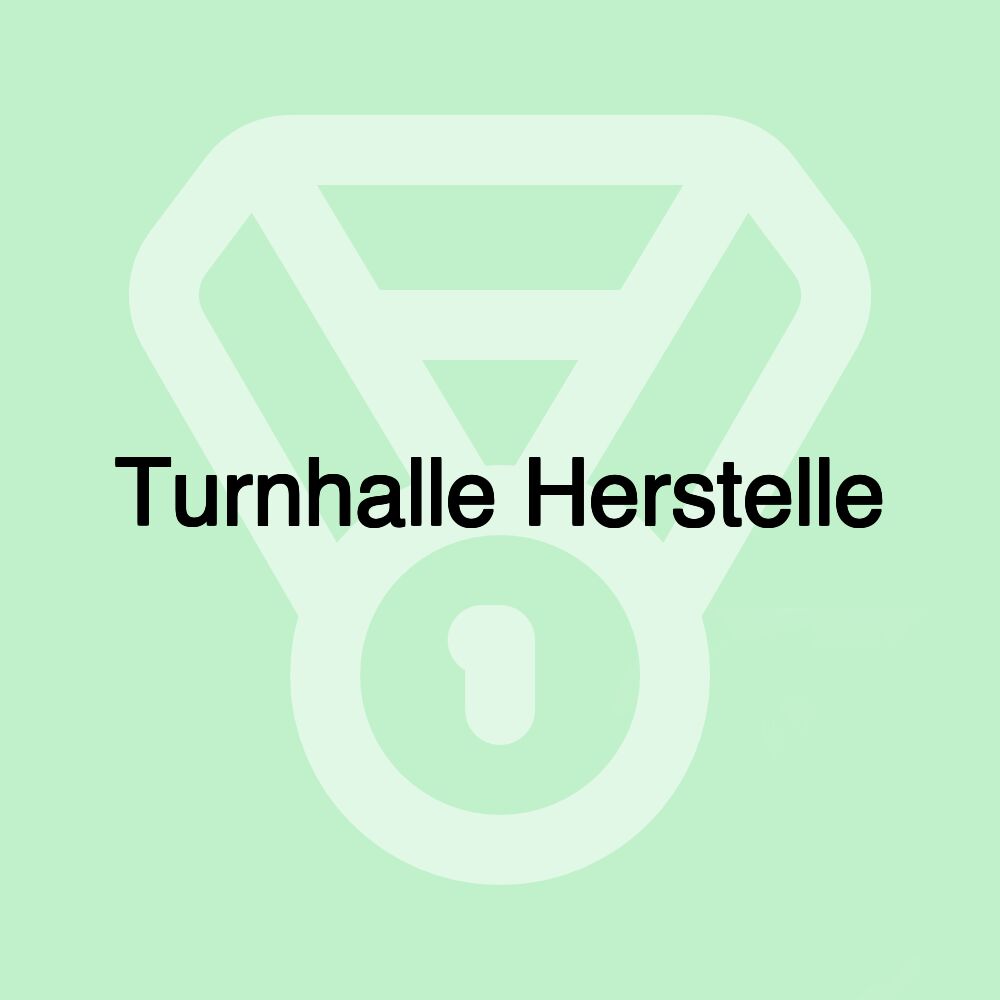 Turnhalle Herstelle