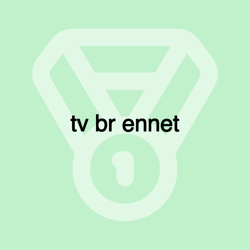 tv br ennet