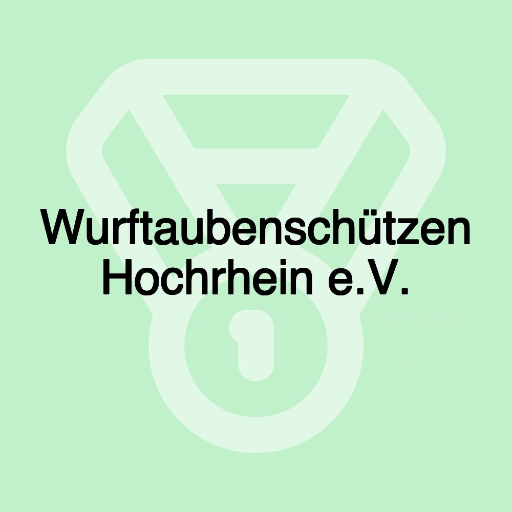 Wurftaubenschützen Hochrhein e.V.