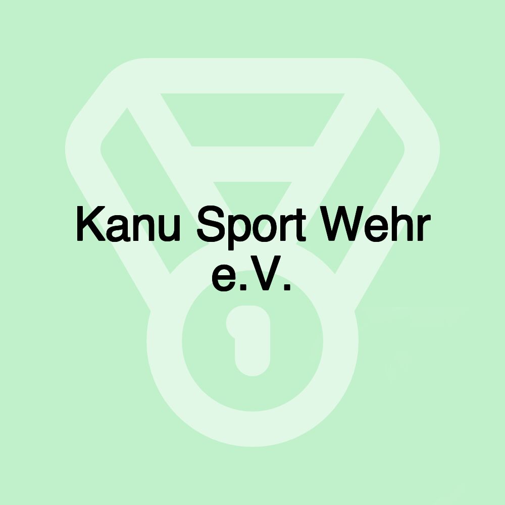 Kanu Sport Wehr e.V.