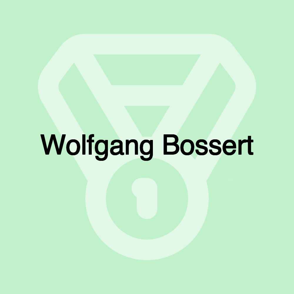 Wolfgang Bossert