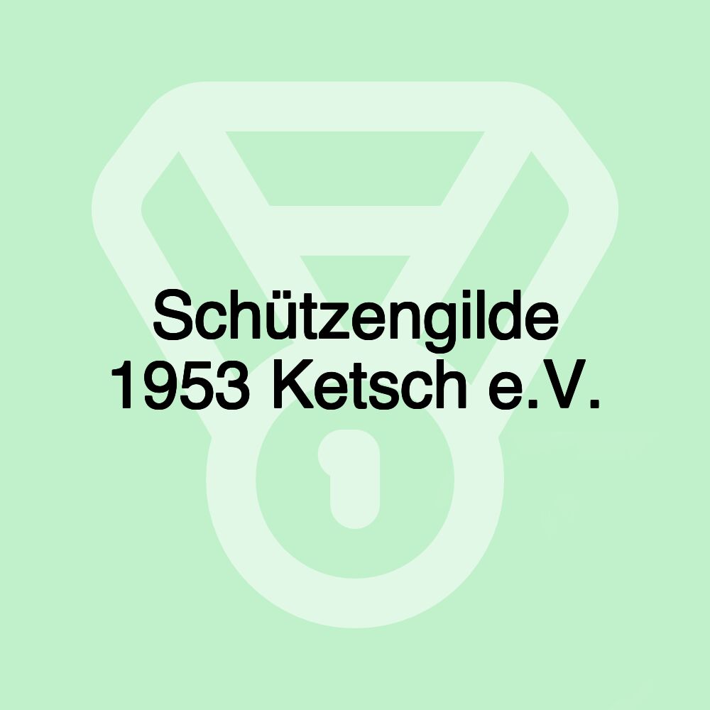 Schützengilde 1953 Ketsch e.V.