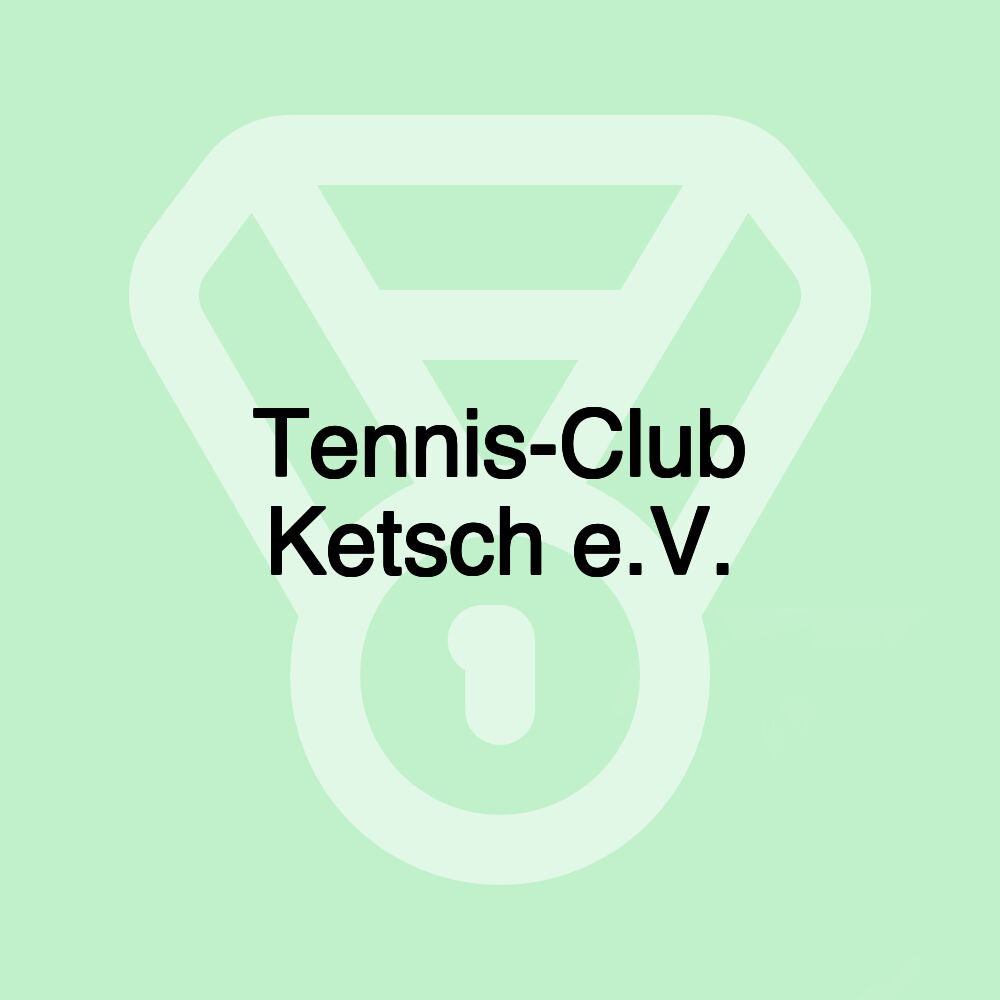 Tennis-Club Ketsch e.V.