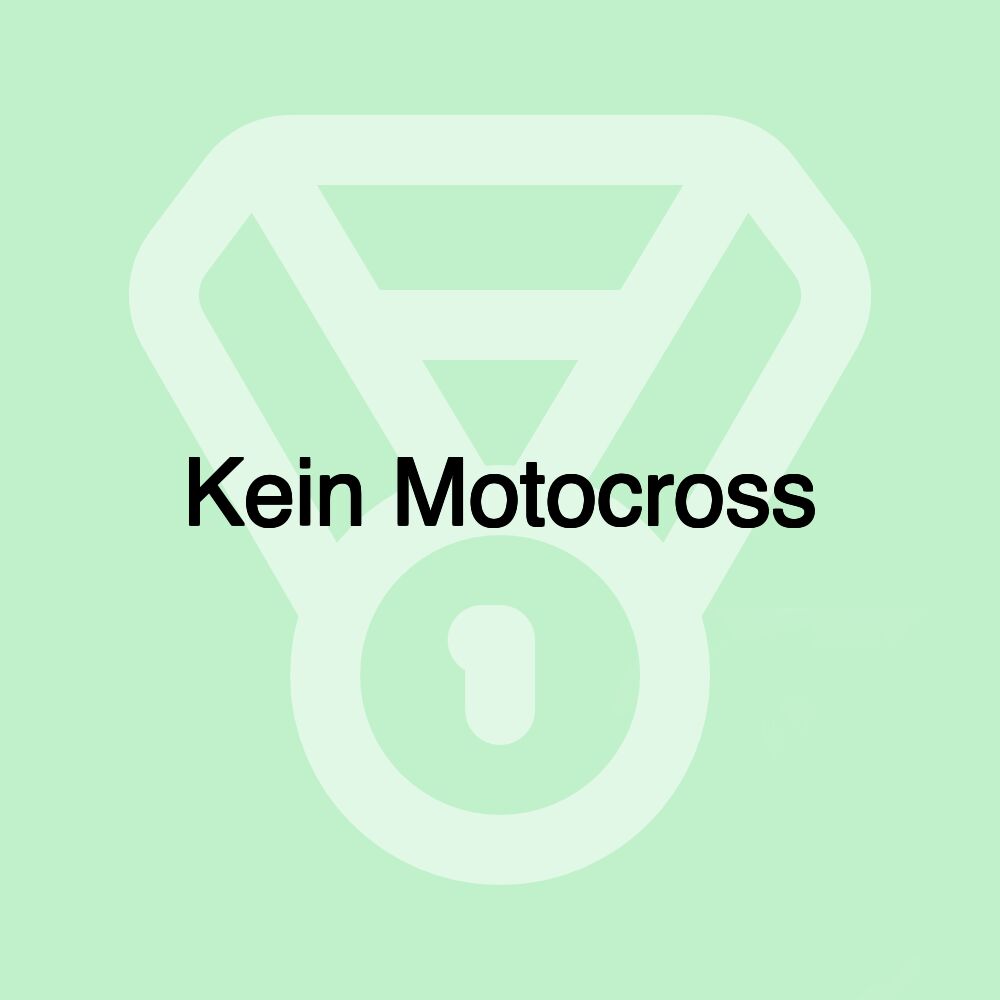 Kein Motocross