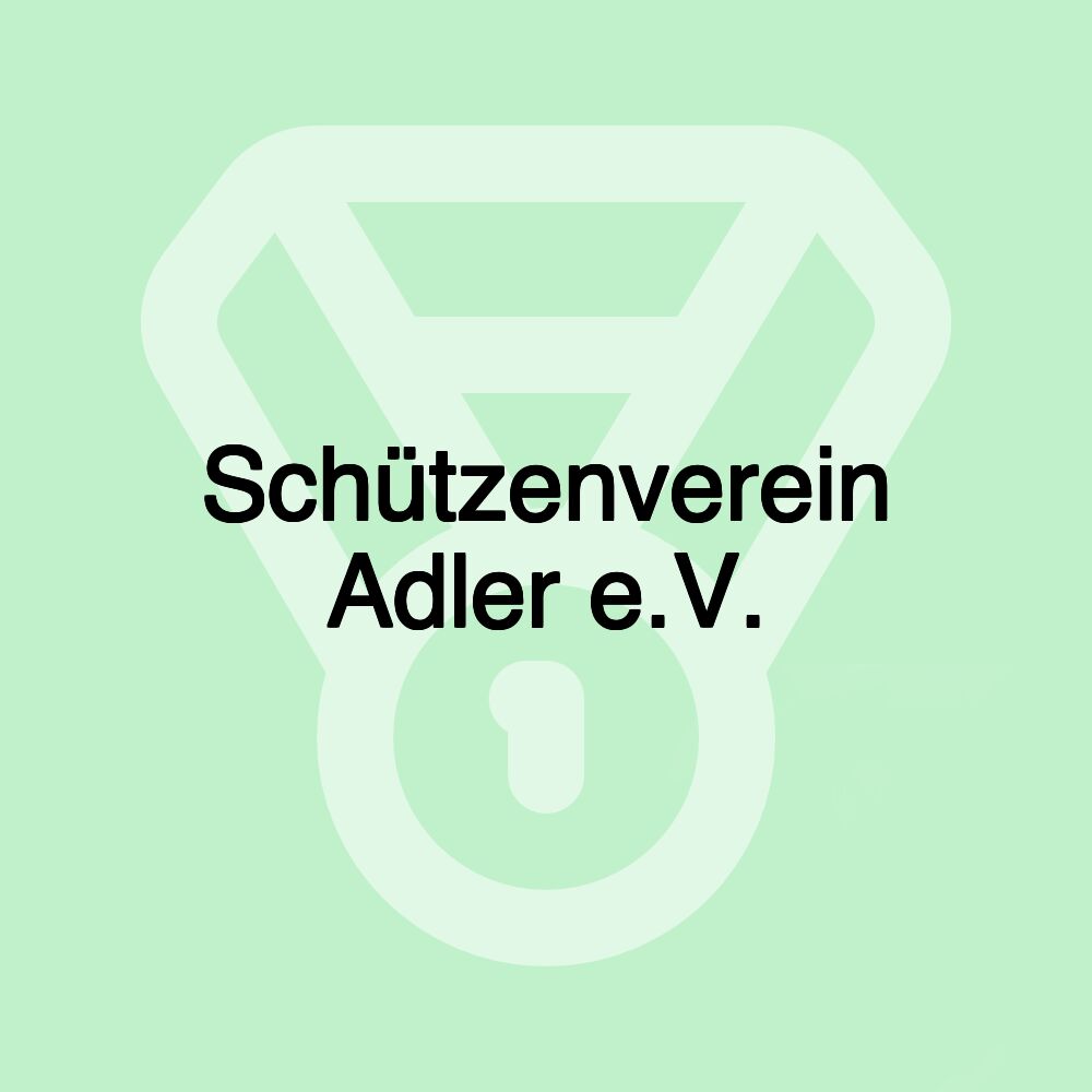 Schützenverein Adler e.V.