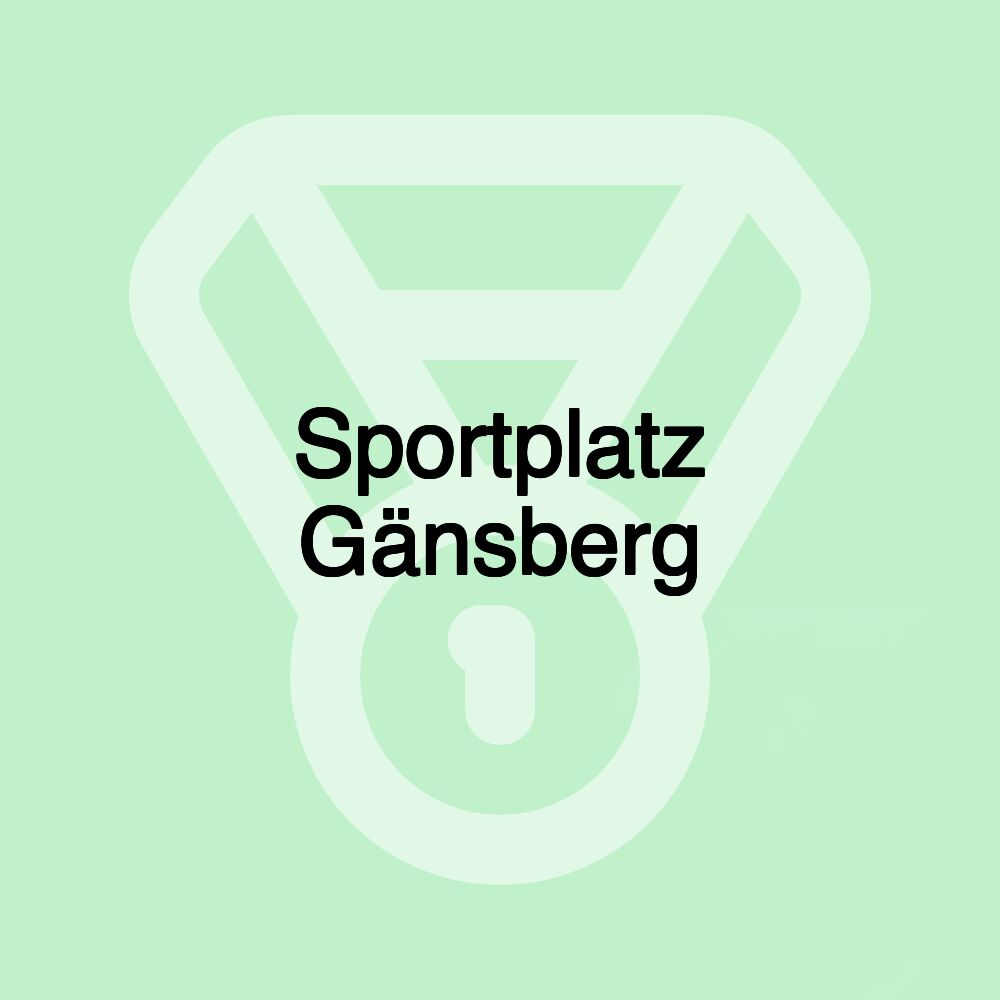 Sportplatz Gänsberg