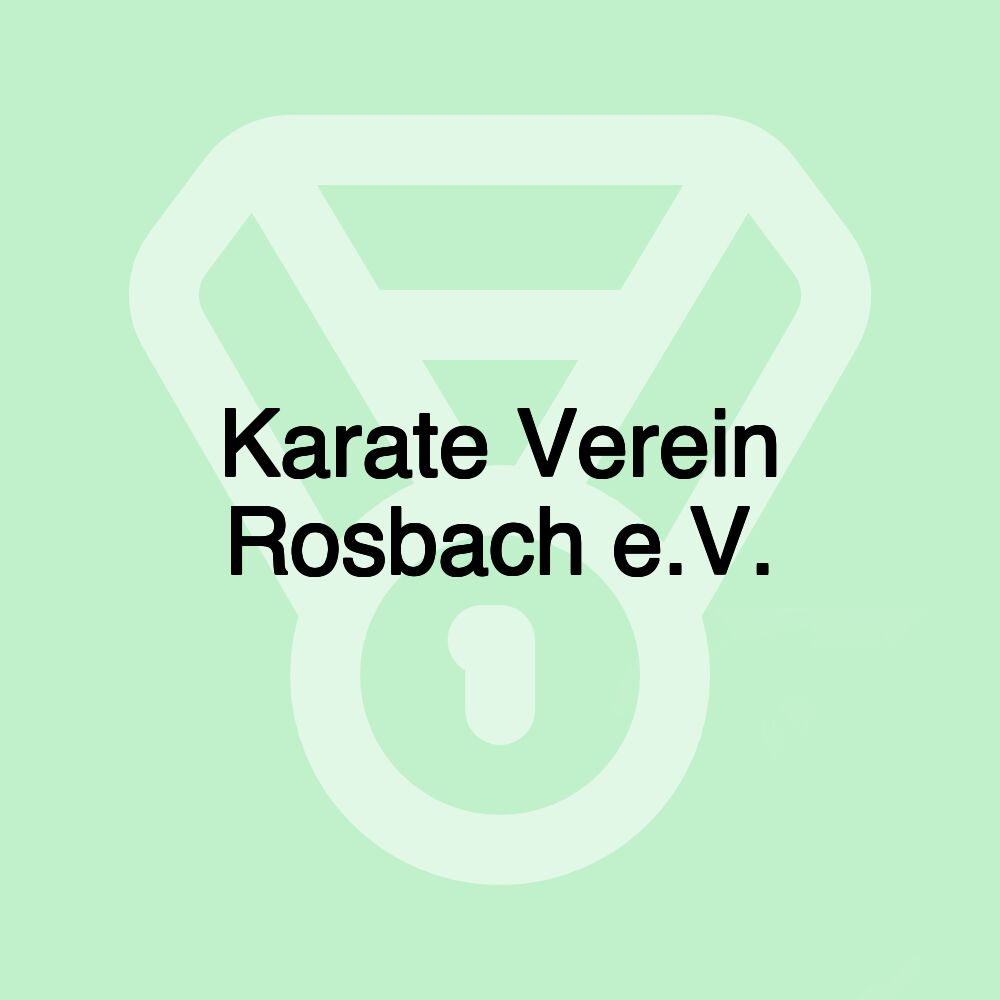 Karate Verein Rosbach e.V.