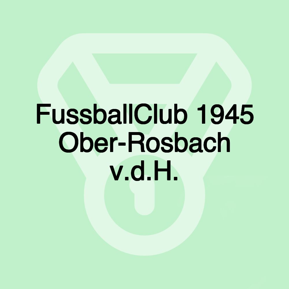 FussballClub 1945 Ober-Rosbach v.d.H.