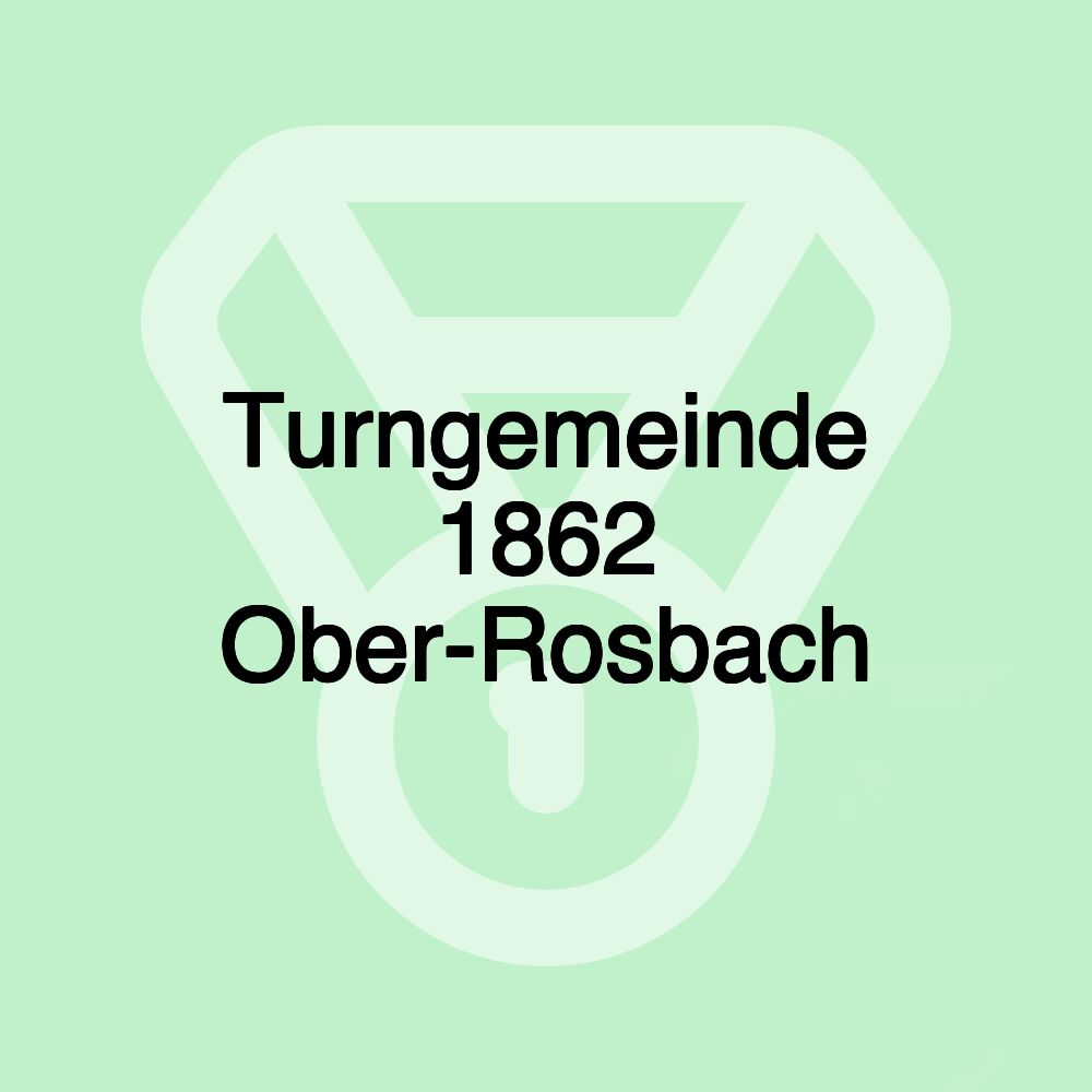 Turngemeinde 1862 Ober-Rosbach