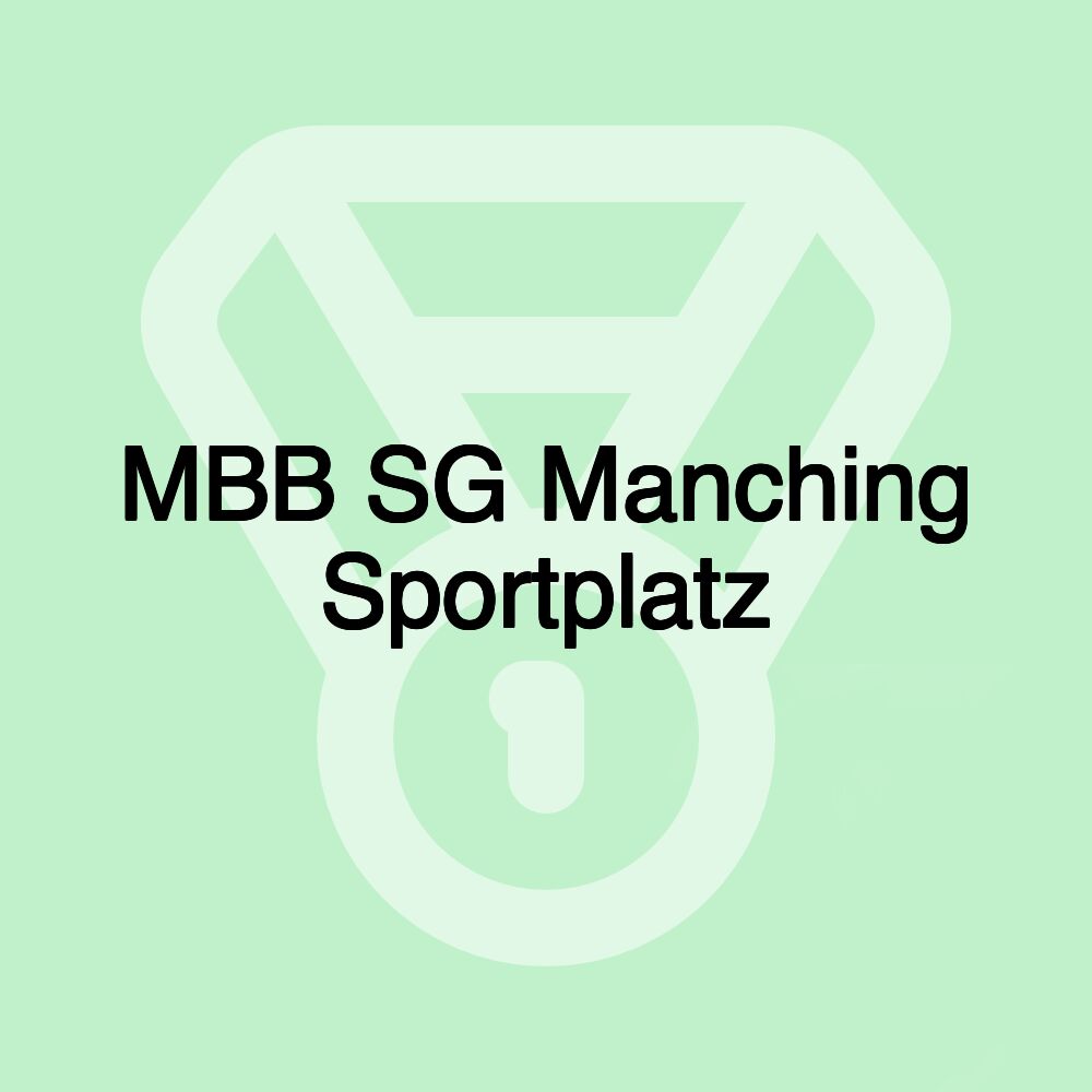 MBB SG Manching Sportplatz