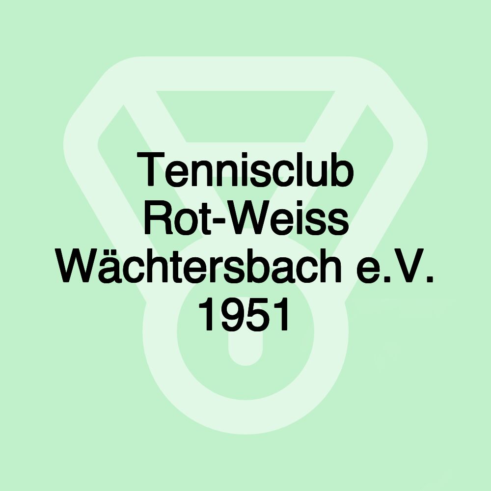 Tennisclub Rot-Weiss Wächtersbach e.V. 1951