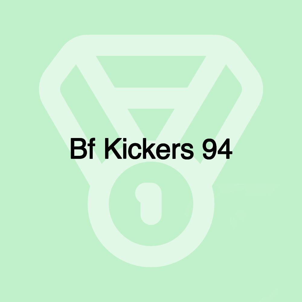 Bf Kickers 94