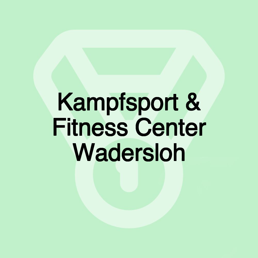 Kampfsport & Fitness Center Wadersloh