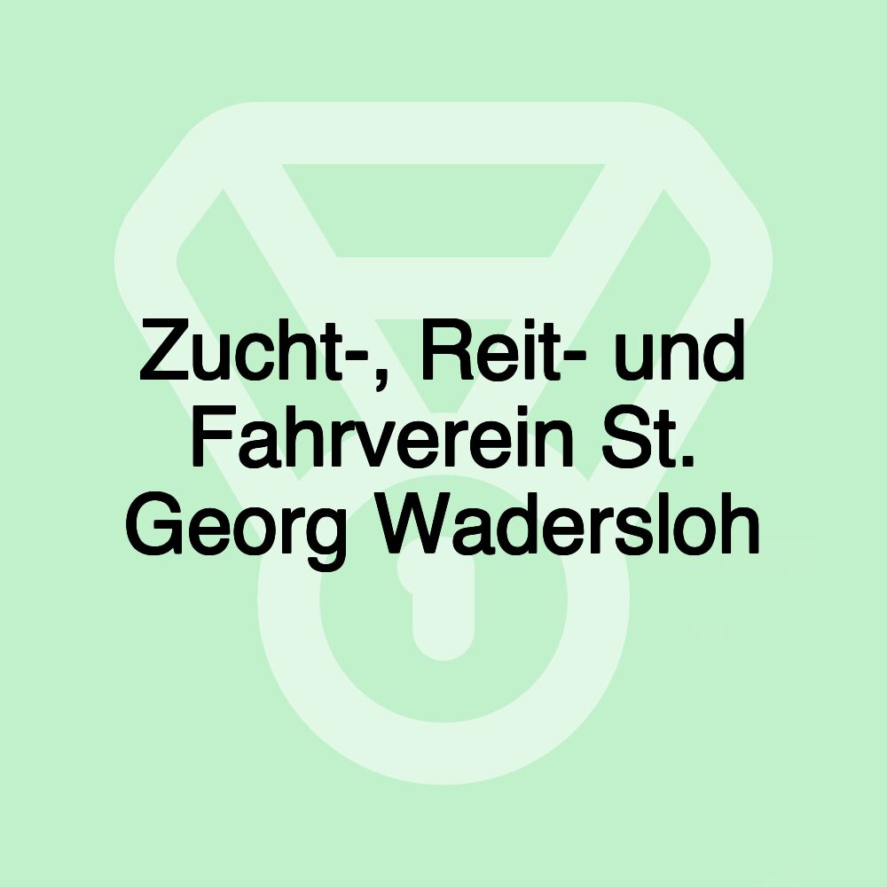 Zucht-, Reit- und Fahrverein St. Georg Wadersloh