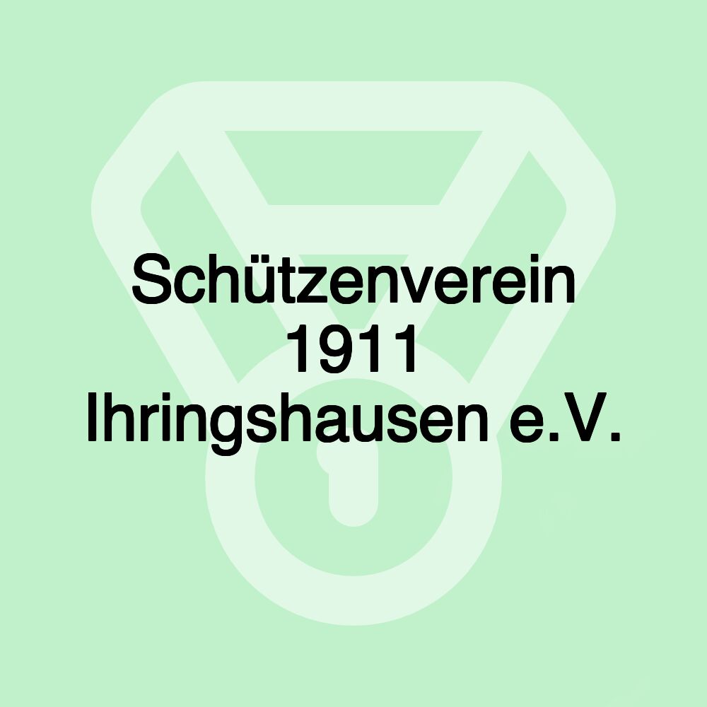 Schützenverein 1911 Ihringshausen e.V.