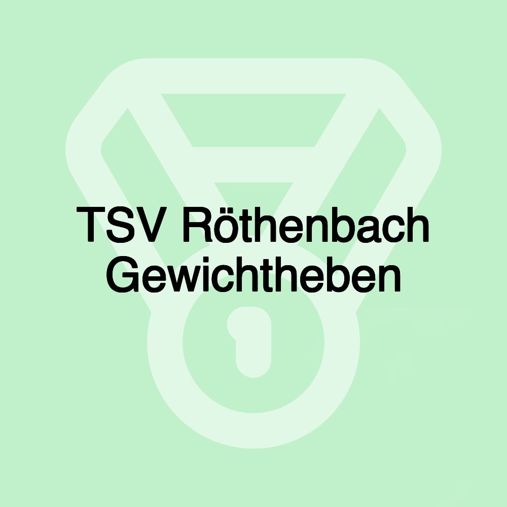 TSV Röthenbach Gewichtheben