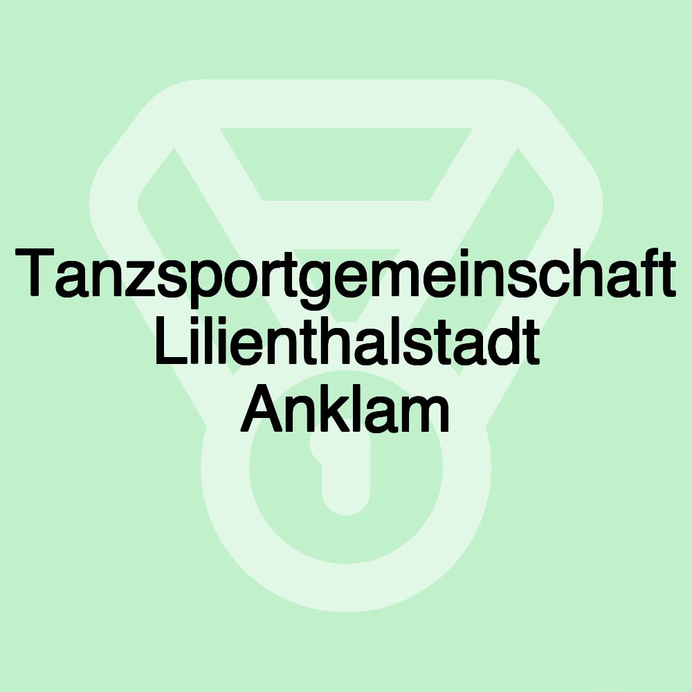 Tanzsportgemeinschaft Lilienthalstadt Anklam