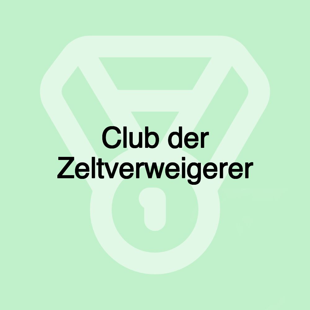 Club der Zeltverweigerer