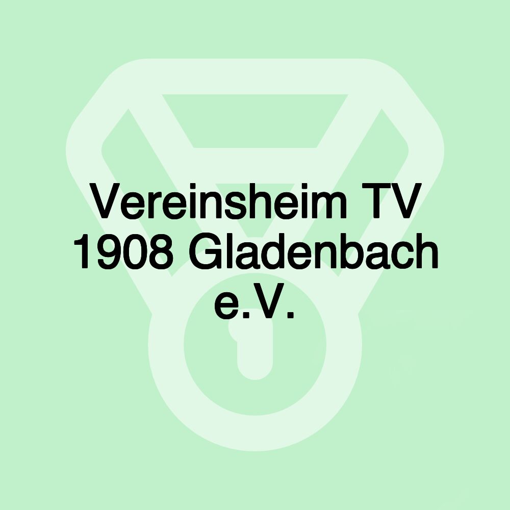 Vereinsheim TV 1908 Gladenbach e.V.