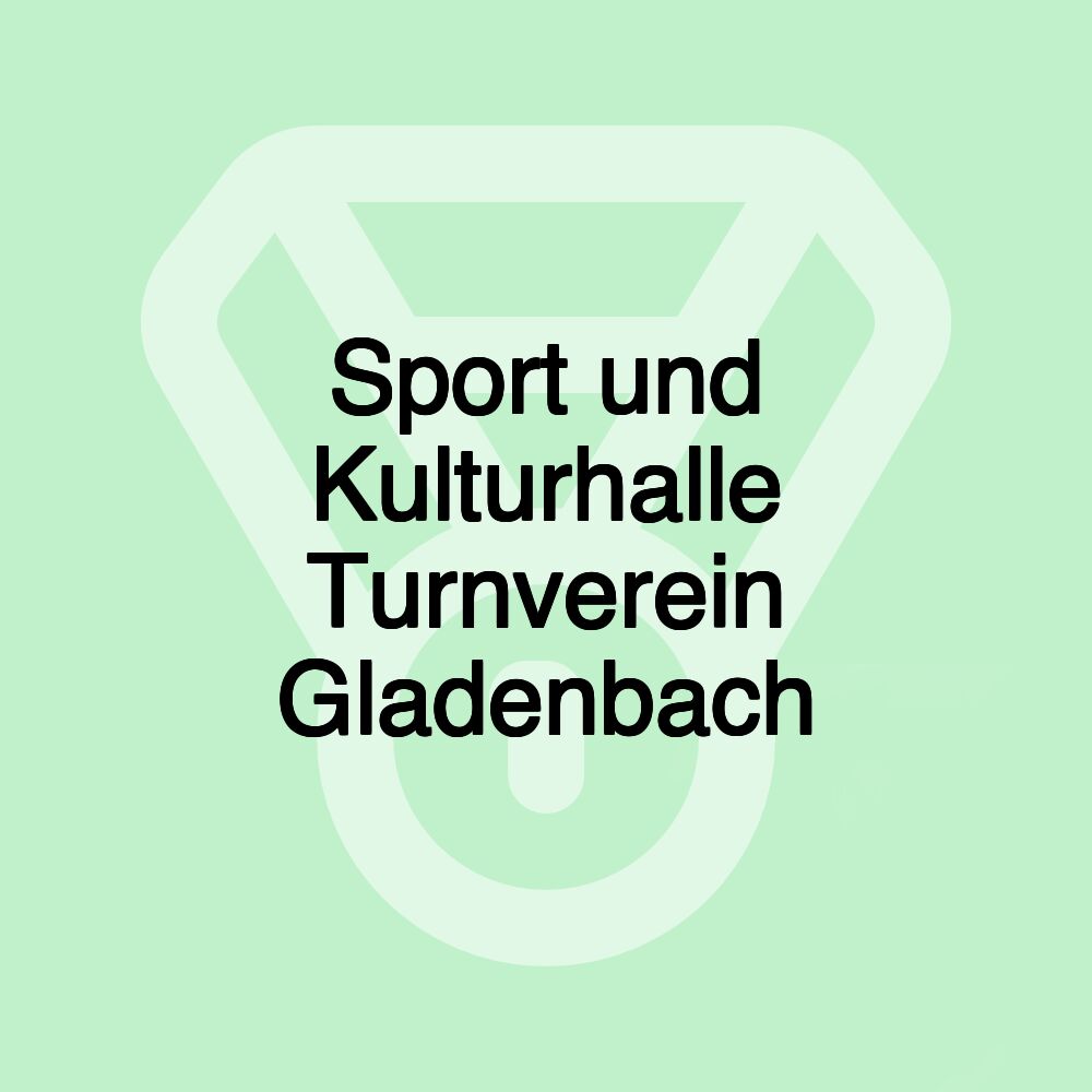 Sport und Kulturhalle Turnverein Gladenbach