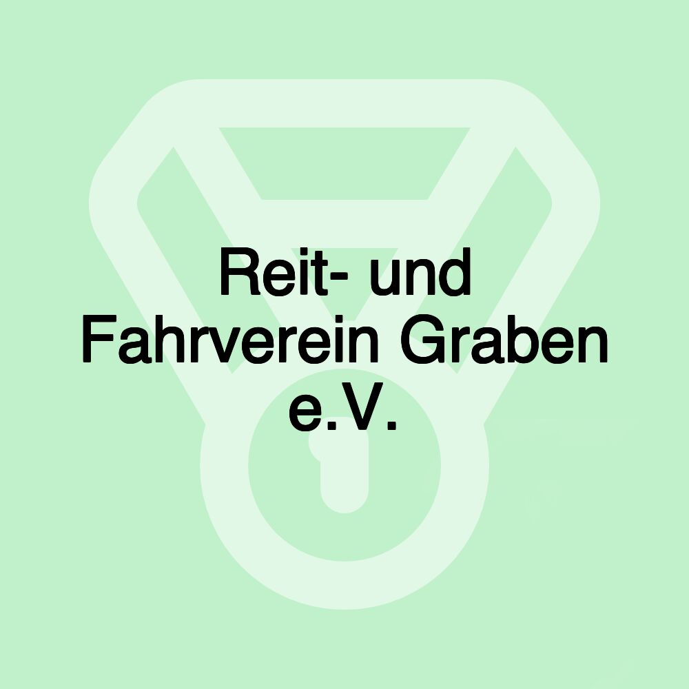 Reit- und Fahrverein Graben e.V.