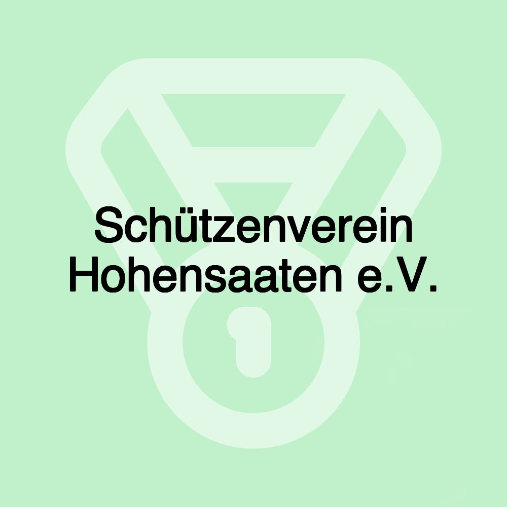 Schützenverein Hohensaaten e.V.