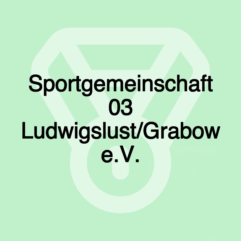 Sportgemeinschaft 03 Ludwigslust/Grabow e.V.