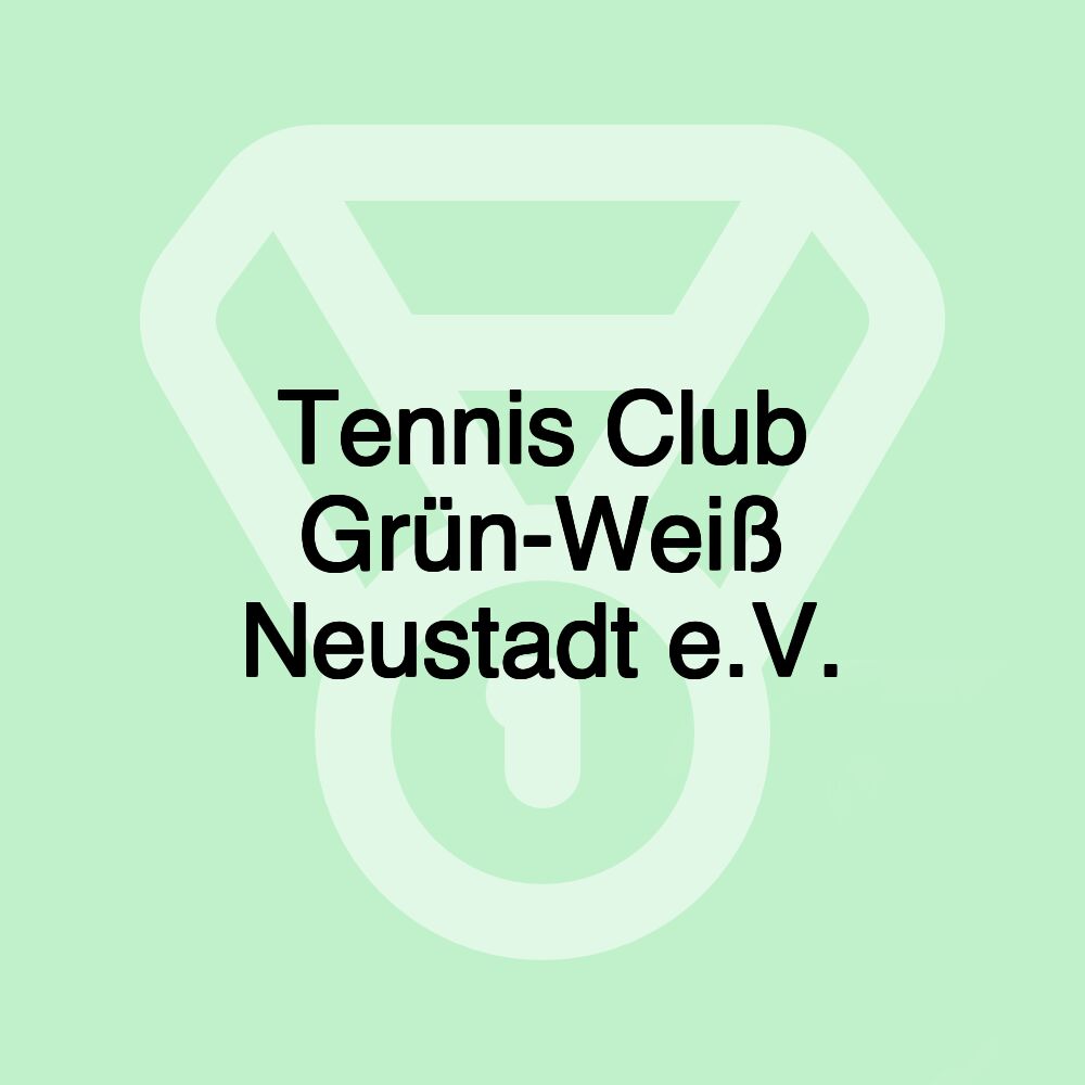 Tennis Club Grün-Weiß Neustadt e.V.