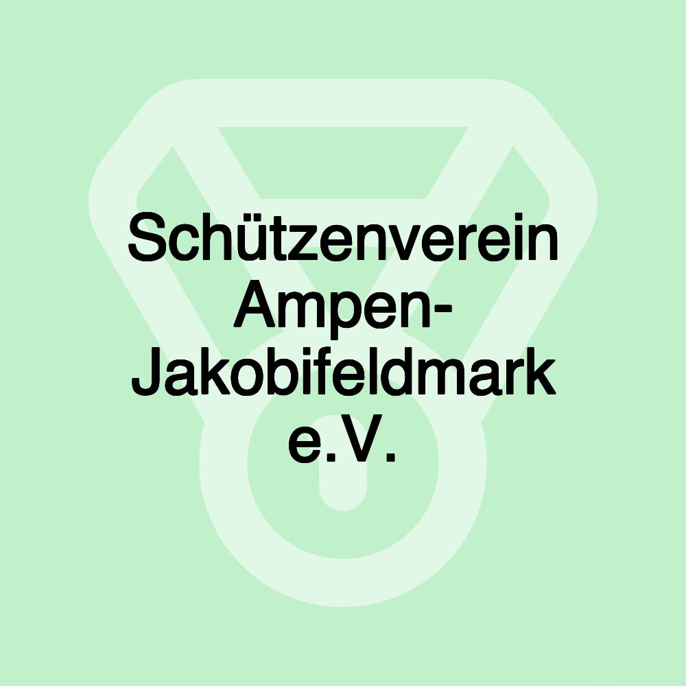 Schützenverein Ampen- Jakobifeldmark e.V.