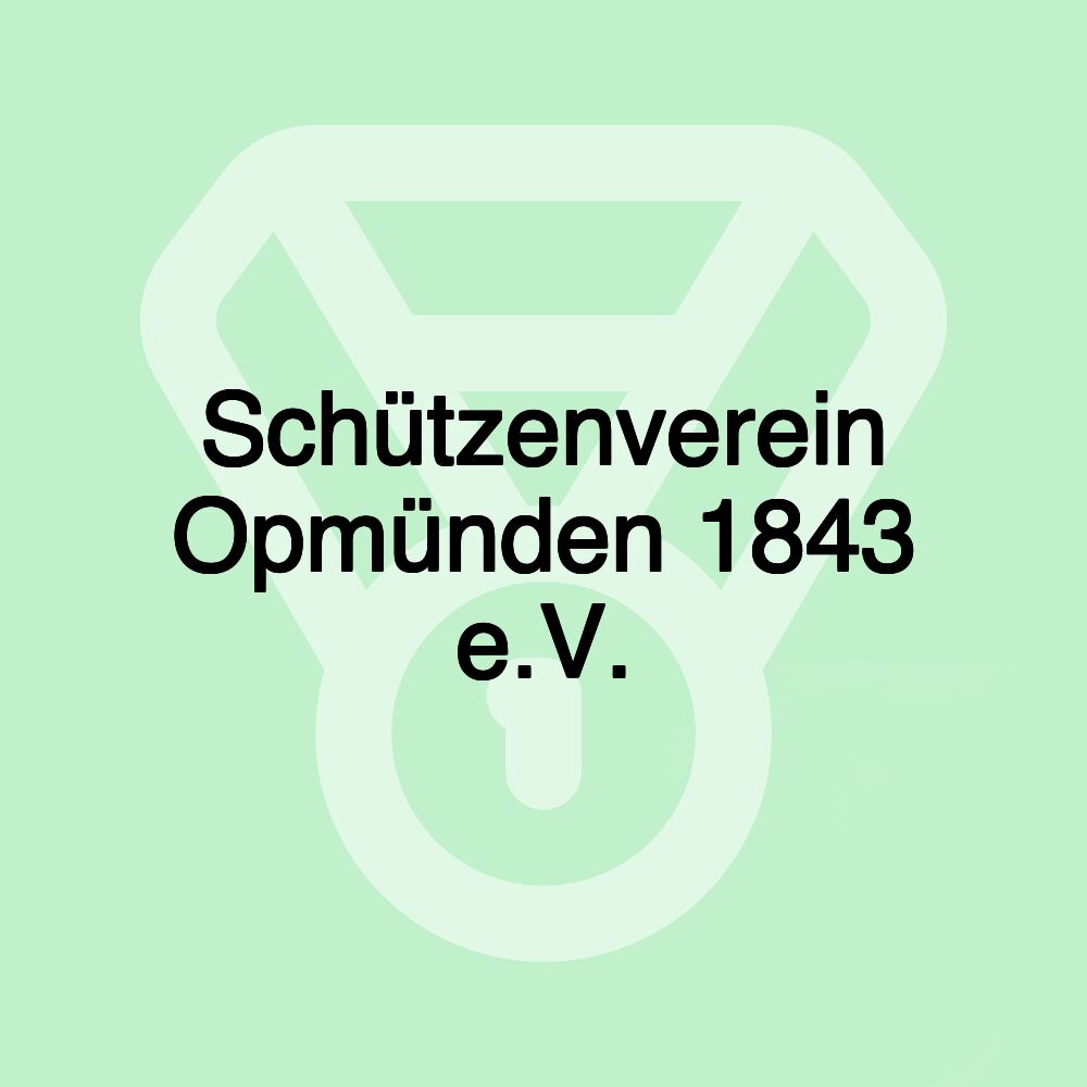 Schützenverein Opmünden 1843 e.V.