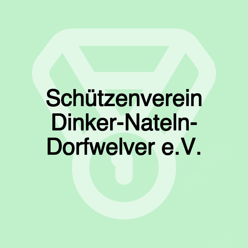 Schützenverein Dinker-Nateln- Dorfwelver e.V.