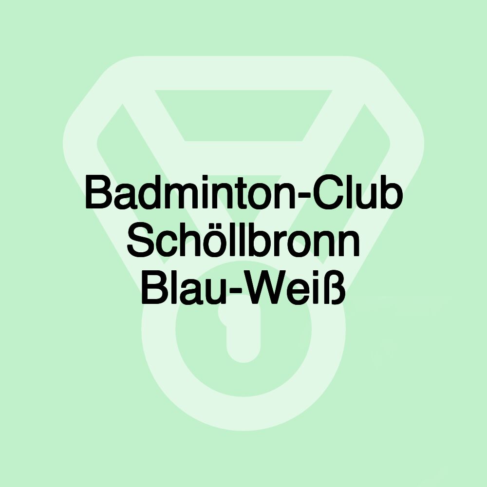 Badminton-Club Schöllbronn Blau-Weiß