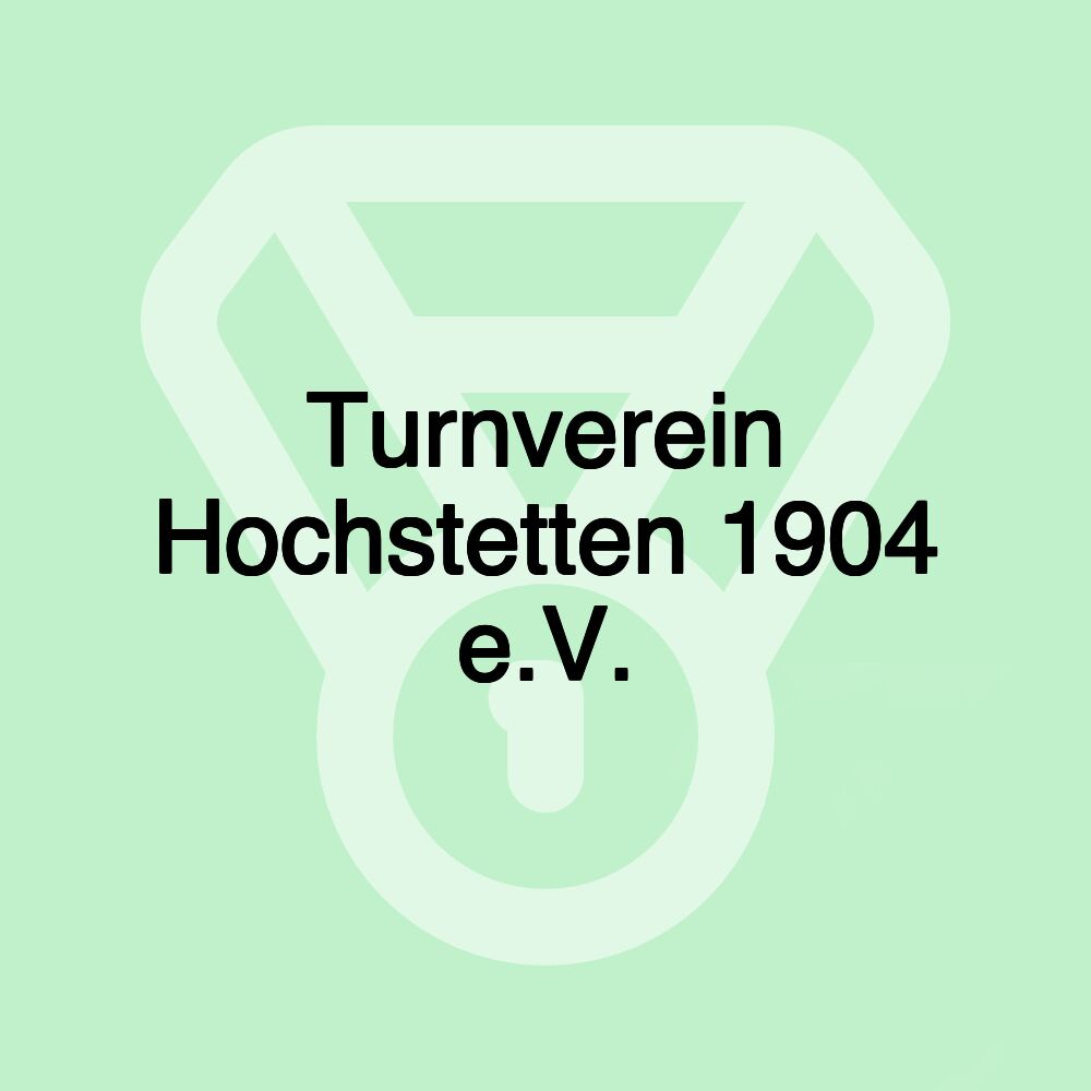 Turnverein Hochstetten 1904 e.V.