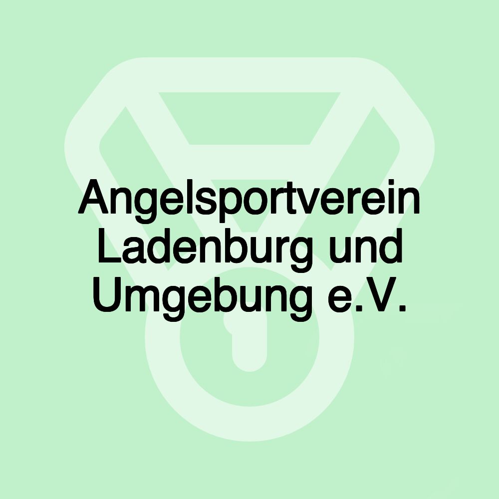 Angelsportverein Ladenburg und Umgebung e.V.