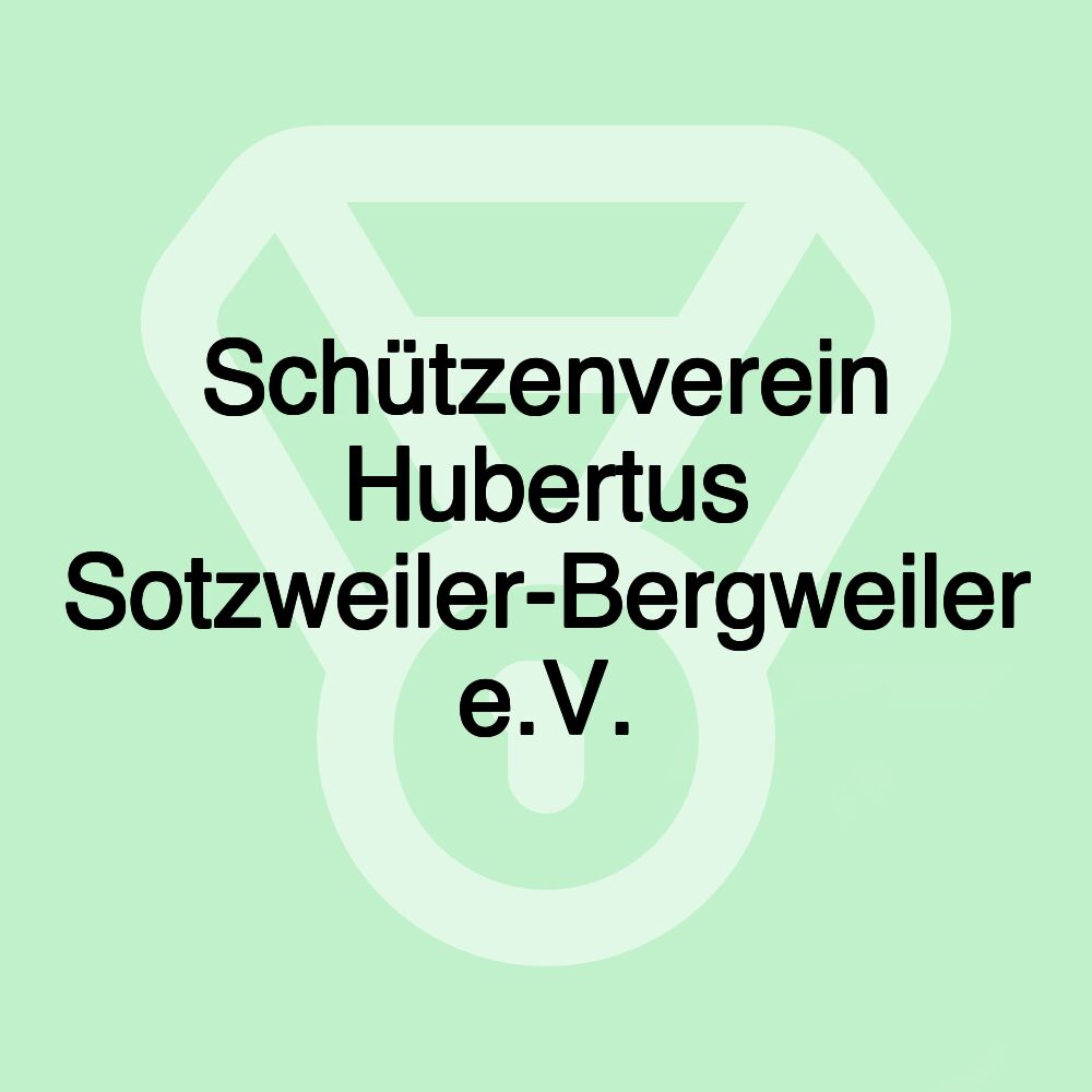 Schützenverein Hubertus Sotzweiler-Bergweiler e.V.