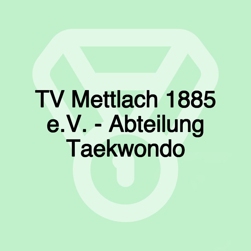 TV Mettlach 1885 e.V. - Abteilung Taekwondo