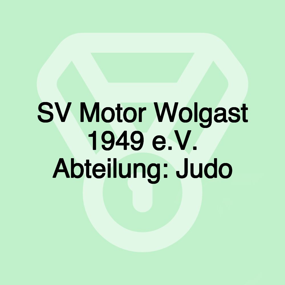 SV Motor Wolgast 1949 e.V. Abteilung: Judo