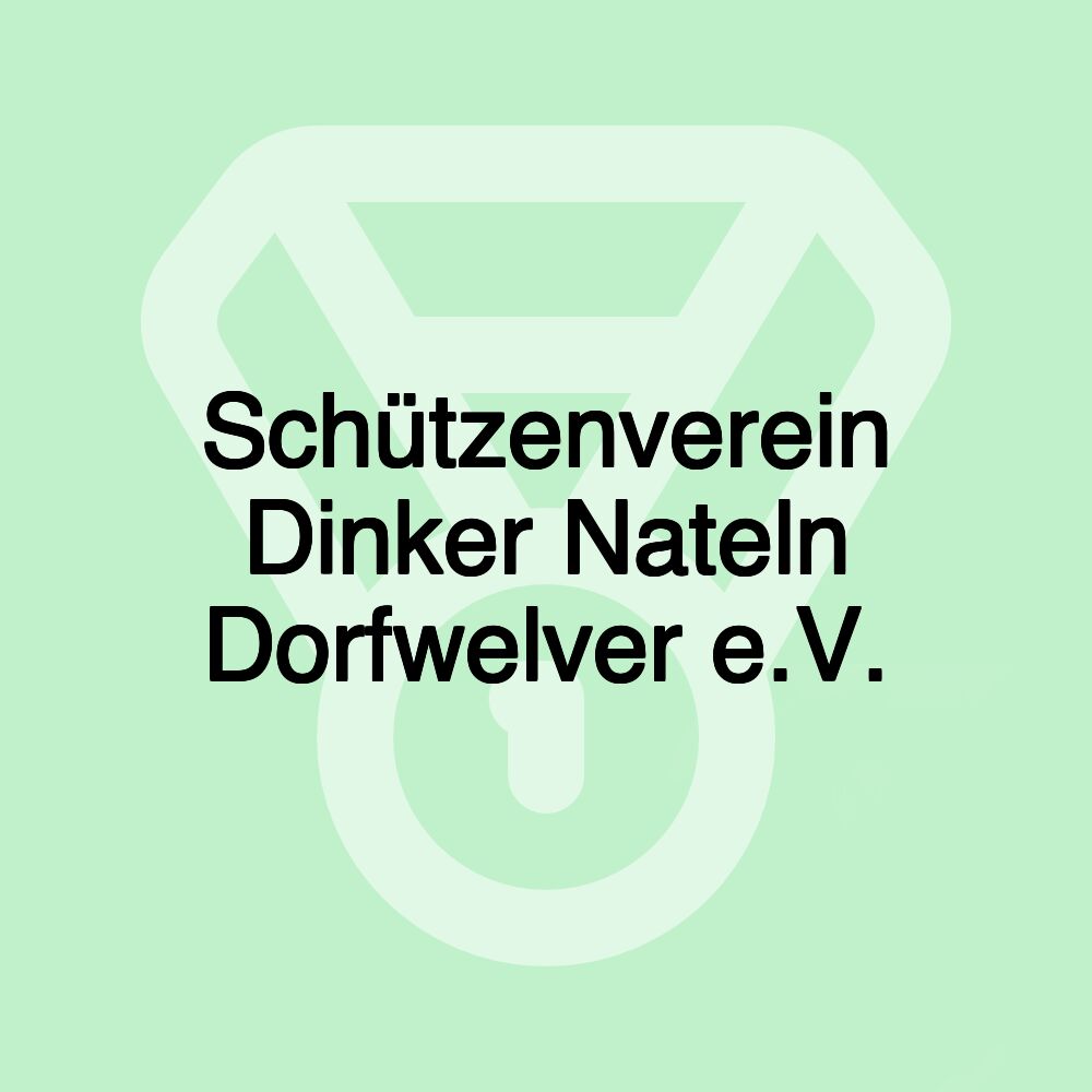 Schützenverein Dinker Nateln Dorfwelver e.V.