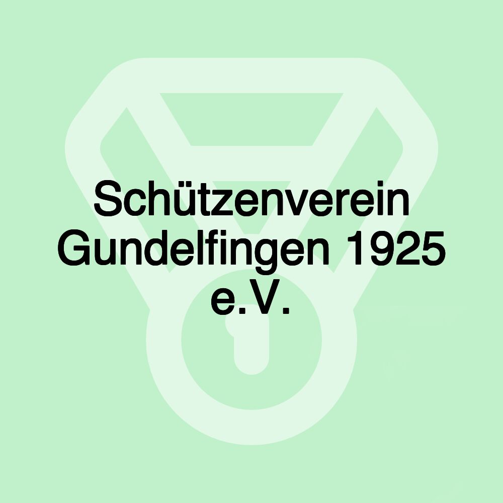 Schützenverein Gundelfingen 1925 e.V.