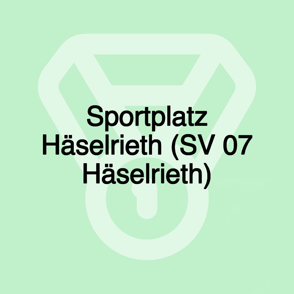 Sportplatz Häselrieth (SV 07 Häselrieth)