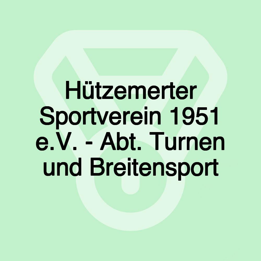 Hützemerter Sportverein 1951 e.V. - Abt. Turnen und Breitensport