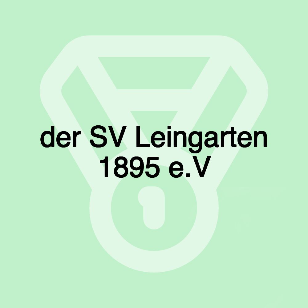 der SV Leingarten 1895 e.V