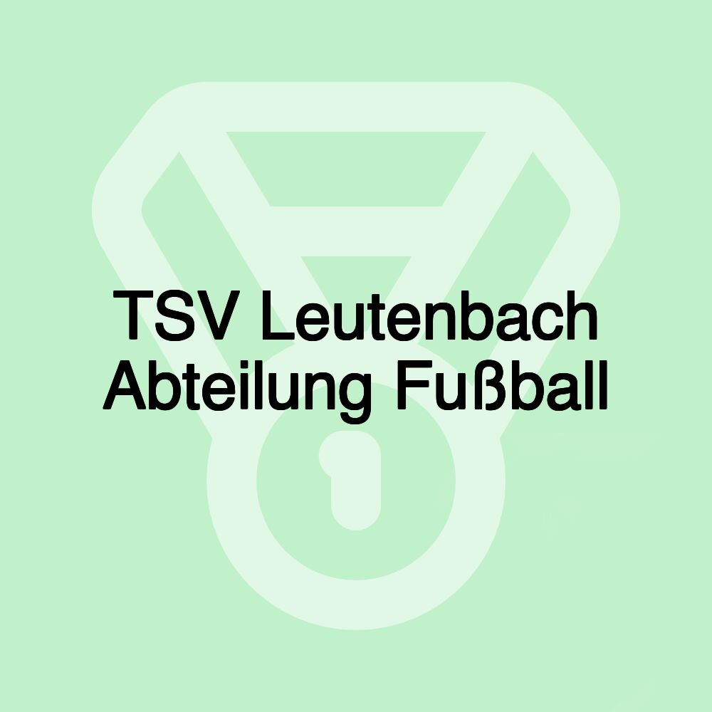 TSV Leutenbach Abteilung Fußball